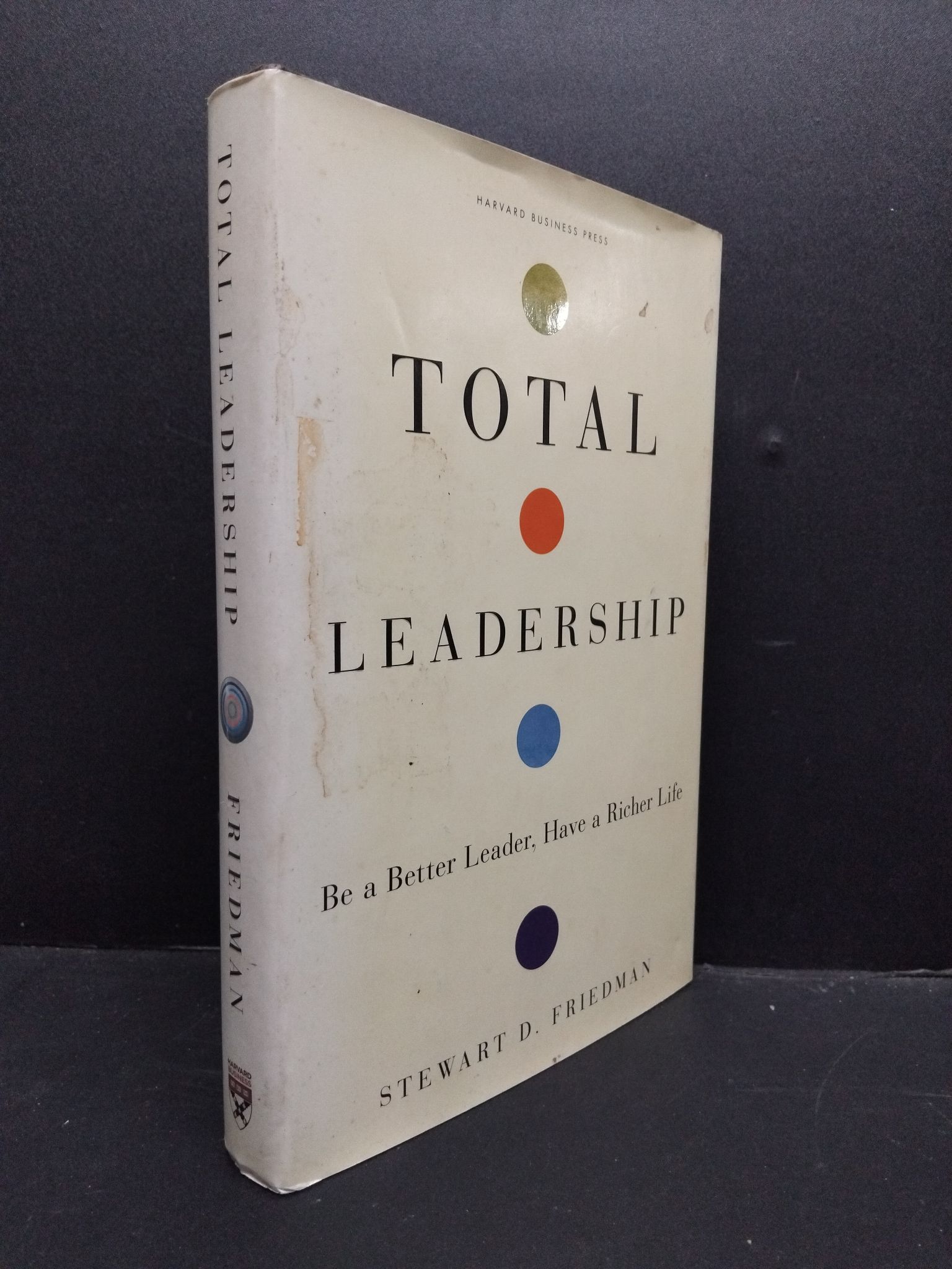 Total leadership Stewart D. Friedman mới 80% bẩn bìa bìa cứng HCM0806 quản trị