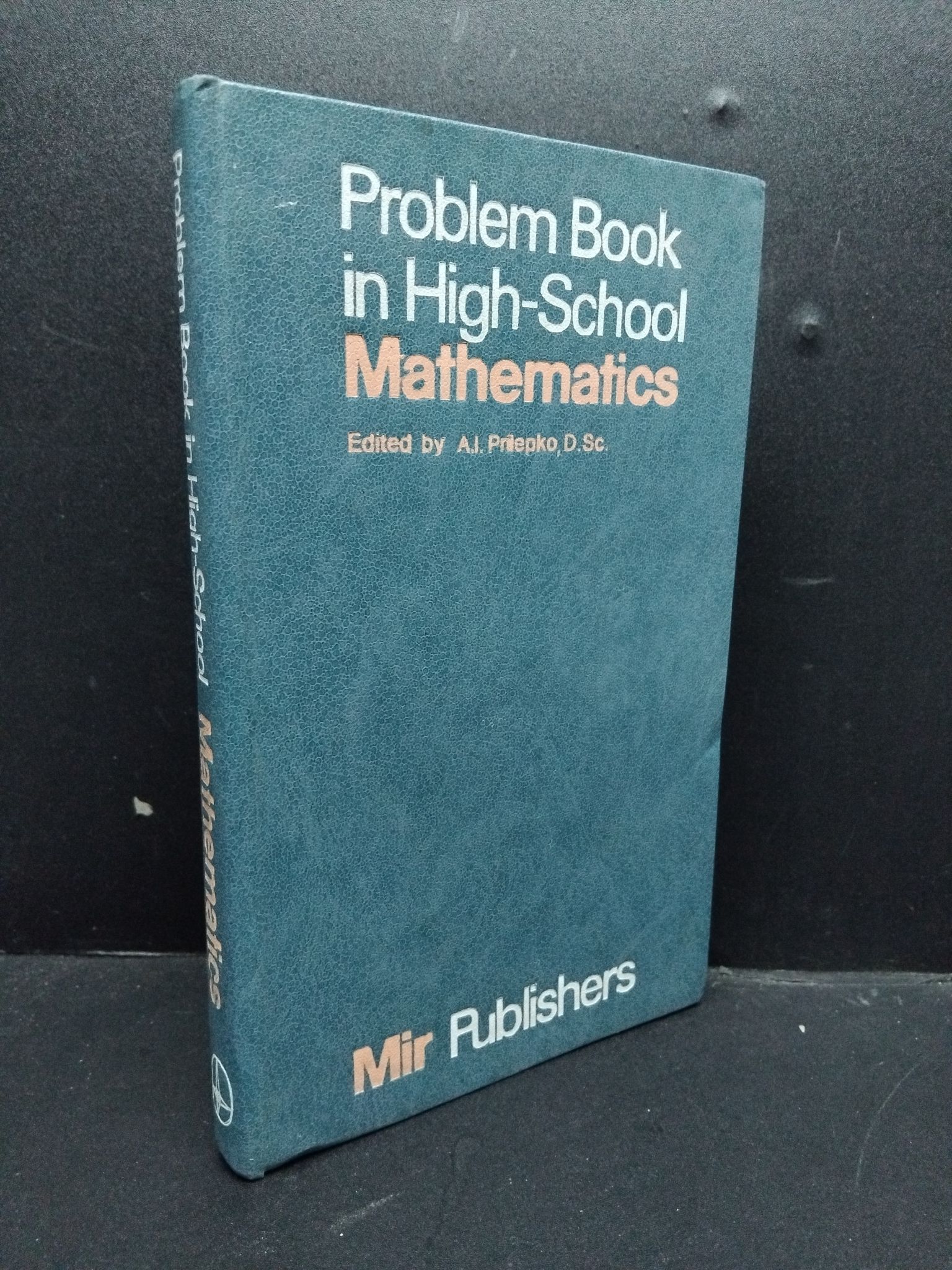 Problem Book in High-School bìa cứng mới 80% ố vàng 1985 HCM2606 Mathematics NGOẠI VĂN