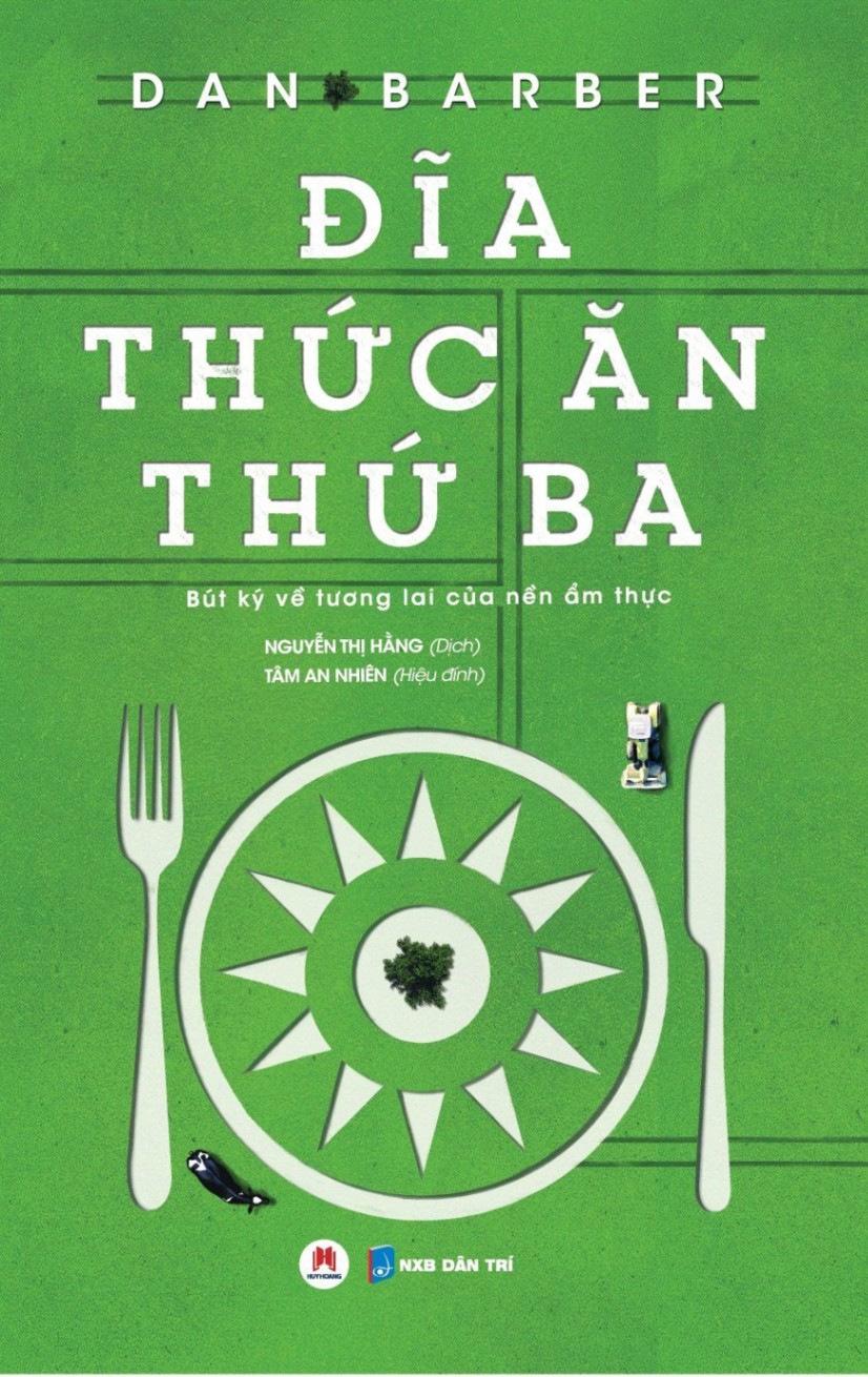 Đĩa thức ăn thứ ba - bút ký về tương lai của nền ẩm thực (HH) Mới 100% HCM.PO Độc quyền - Khoa học, đời sống, nữ công-gia chánh