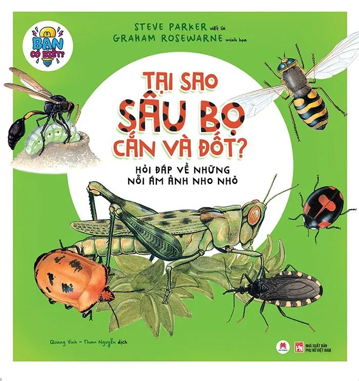 Bạn có biết: Tại sao sâu bọ cắn và đốt? - Hỏi đáp về những nỗi ám ảnh nho nhỏ (HH) Mới 100% HCM.PO Độc quyền - Thiếu nhi