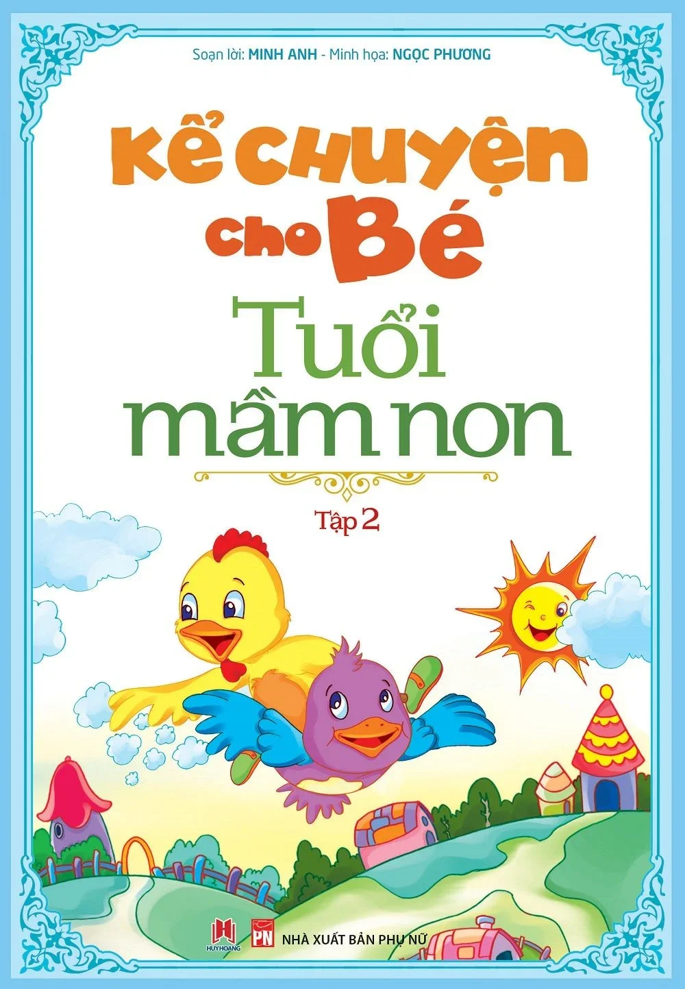 Kể chuyện cho bé tuổi mầm non T2 (HH) Mới 100% HCM.PO Độc quyền - Thiếu nhi