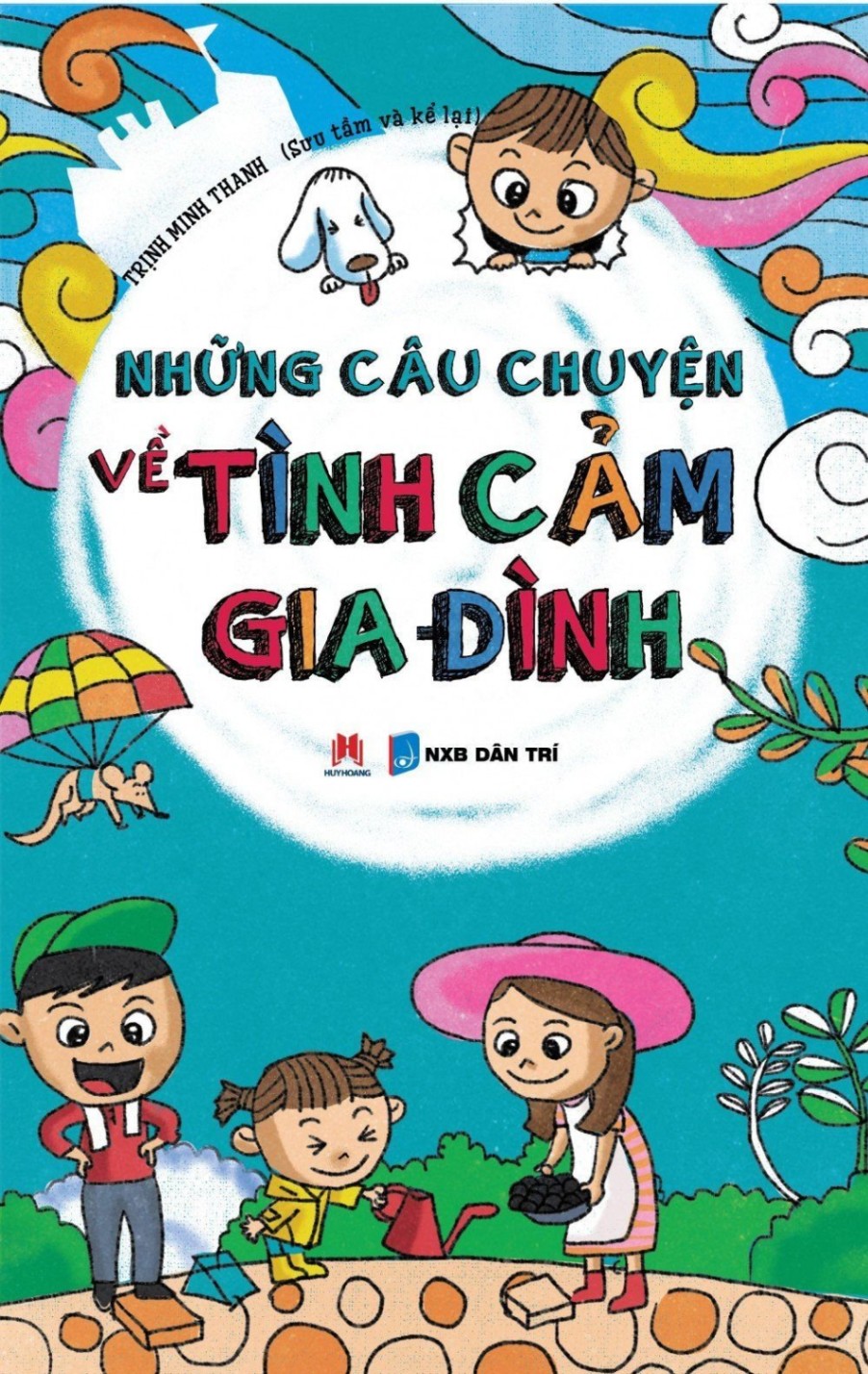 Những câu chuyện về tình cảm gia đình (HH) Mới 100% HCM.PO Độc quyền - Thiếu nhi - Chiết khấu cao