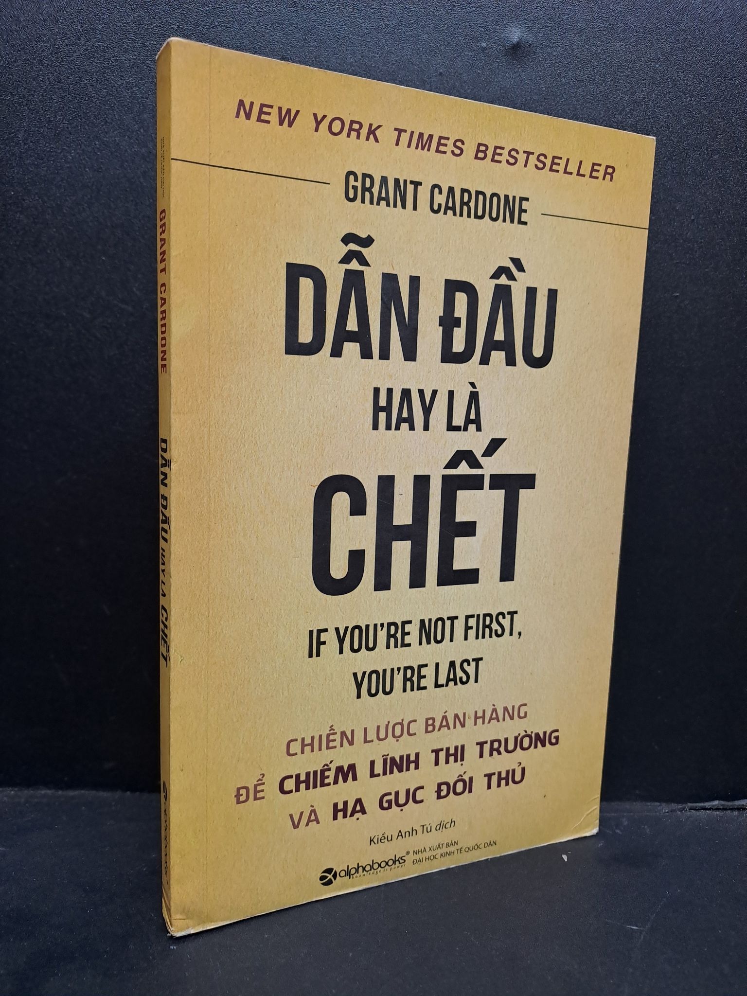 Dẫn đầu hay là chết mới 90% 2020 HCM0107 Grant Cardone KỸ NĂNG