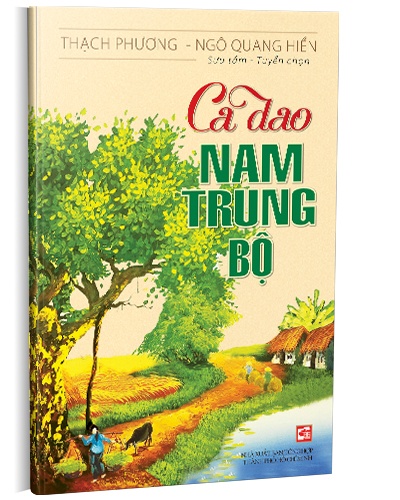 Ca dao Nam Trung Bộ mới 100% Thạch Phương-Ngô Quang Hiển 2015 HCM.PO