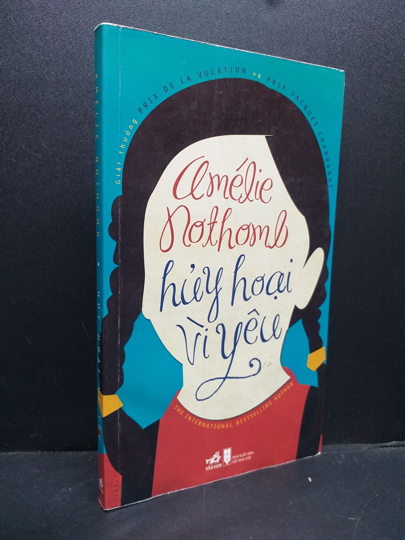 Hủy hoại vì yêu mới 70% rách trang đầu, ẫm 2012 HCM0107 Amelie Nothomb VĂN HỌC