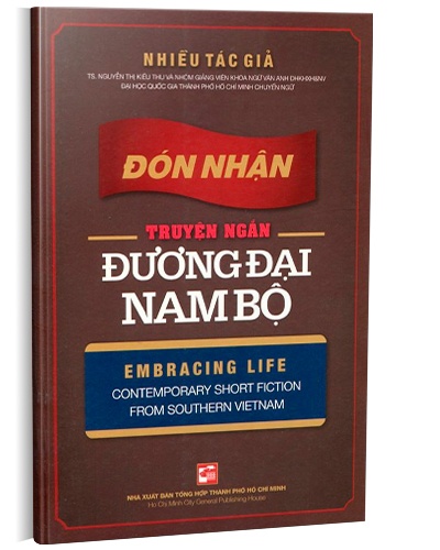 Đón nhận truyện ngắn đương đại nam bộ mới 100% Nhiều tác giả 2013 HCM.PO