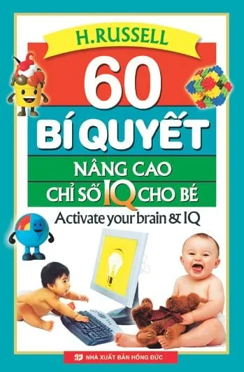 60 bí quyết nâng cao chỉ số IQ cho bé (HH) Mới 100% HCM.PO Độc quyền - Thiếu nhi