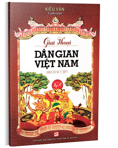 Giai thoại dân gian Việt Nam T2 mới 100% Kiều Văn 2015 HCM.PO