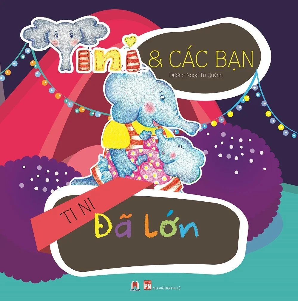 Tini và các bạn - Tini đã lớn (HH) Mới 100% HCM.PO Độc quyền - Thiếu nhi - Chiết khấu cao