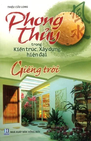 Phong thủy trong kiến trúc - Giếng trời (HH) Mới 100% HCM.PO Độc quyền - Nghiên cứu