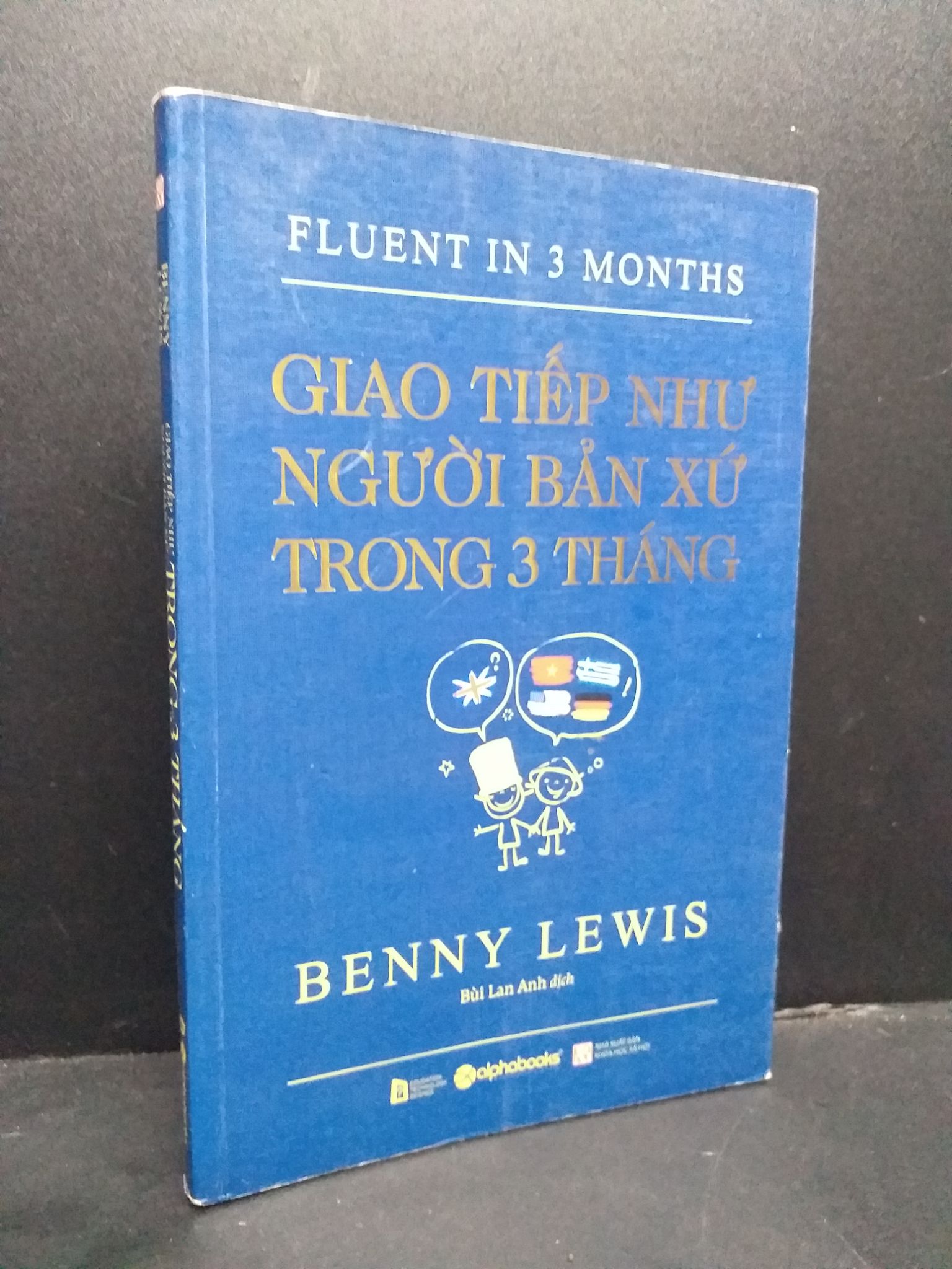 Giao tiếp như người bản xứ trong 3 tháng, mới 90% (ố nhẹ) 2018 HCM0107 Benny Lewis HỌC NGOẠI NGỮ