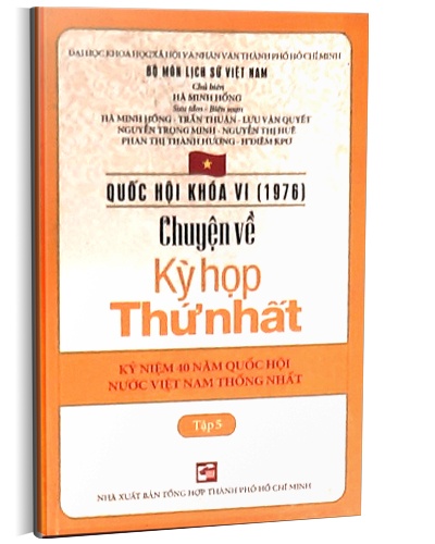 Quốc hội khóa 6 - Chuyện về kỳ họp thứ nhất T5 mới 100% Hà Minh Hồng - Trần Thuận 2016 HCM.PO