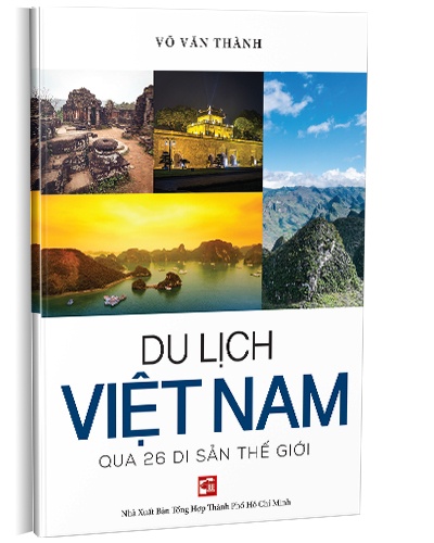 Du lịch Việt Nam qua 26 di sản thế giới mới 100%  2017 HCM.PO