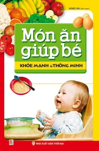 Món ăn giúp bé khoẻ mạnh và thông minh 32 (HH) Mới 100% HCM.PO Độc quyền - Khoa học, đời sống, nữ công-gia chánh