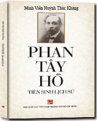 Phan Tây Hồ tiên sinh lịch sử mới 100% Huỳnh Thúc Kháng 2016 HCM.PO