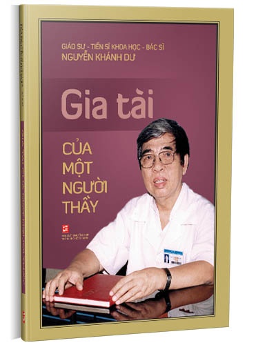 Gia tài của một người thầy mới 100% GS.TS Khoa học - 
BS Nguyễn Khánh Dư 2010 HCM.PO