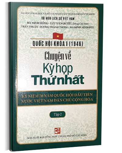 Quốc hội khóa 1 - Chuyện về kỳ họp thứ nhất T2 mới 100% Hà Minh Hồng - Lưu Văn Quyết 2016 HCM.PO