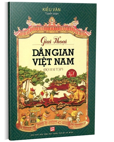 Giai thoại dân gian Việt Nam T1 mới 100% Kiều Văn 2015 HCM.PO