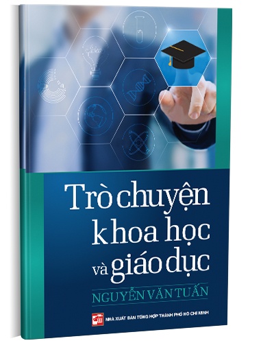 Trò chuyện khoa học và giáo dục mới 100% GS.TS Nguyễn Văn Tuấn 2016 HCM.PO