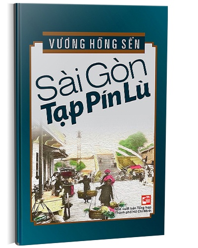 Sài Gòn tạp pín lù mới 100% Vương Hồng Sển 2013 HCM.PO