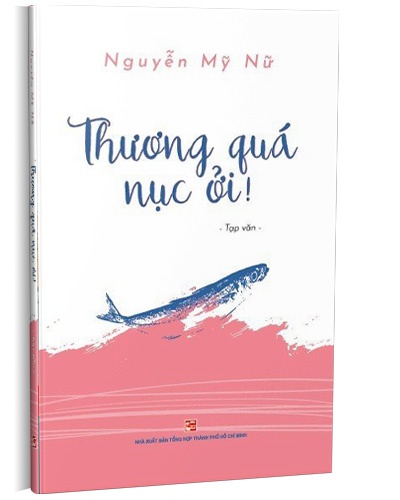 Thương quá nục ơi mới 100% Nguyễn Mỹ Nữ 2023 HCM.PO