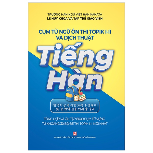 Cụm từ ngữ ôn thi Topik I-II và dịch thuật Tiếng Hàn mới 100% Lê Huy Khoa 2023 HCM.PO