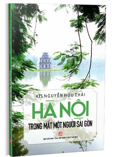 Hà Nội trong mắt một người Sài Gòn mới 100% Nguyễn Hữu Thái 2020 HCM.PO