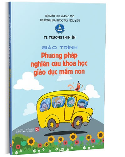 Giáo trình phương pháp nghiên cứu khoa học giáo dục mầm non mới 100% Trương Thị Hiền 2021 HCM.PO