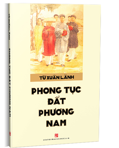 Phong tục đất phương Nam mới 100% Từ Xuân Lãnh 2019 HCM.PO