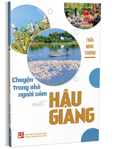 Chuyện trong nhà ngoài xóm miệt Hậu Giang mới 100% Trần Minh Thương 2022 HCM.PO