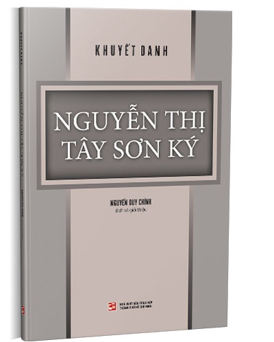 Nguyễn Thị Tây Sơn Ký mới 100% Nguyễn Duy Chính 2020 HCM.PO