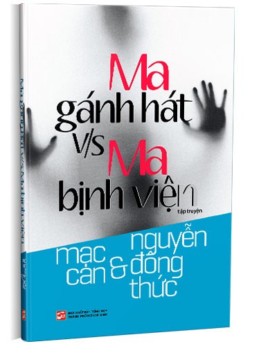 Ma gánh hát v/s ma bịnh viện mới 100% Mạc Can & Nguyễn Đông Thức 2023 HCM.PO