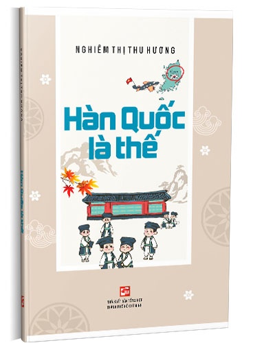 Hàn Quốc là thế mới 100% Nghiêm Thị Thu Hương 2021 HCM.PO