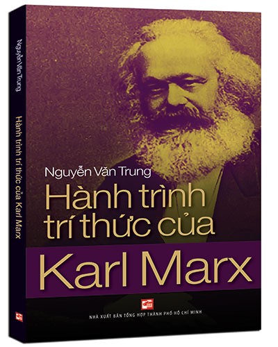 Hành trình tri thức của Karl Marx mới 100% Nguyễn Văn Trung 2018 HCM.PO