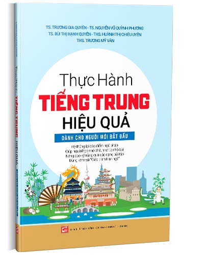 Thực hành tiếng Trung hiệu quả -  Dành cho người mới bắt đầu mới 100% TS. Trương Gia Quyền 2022 HCM.PO