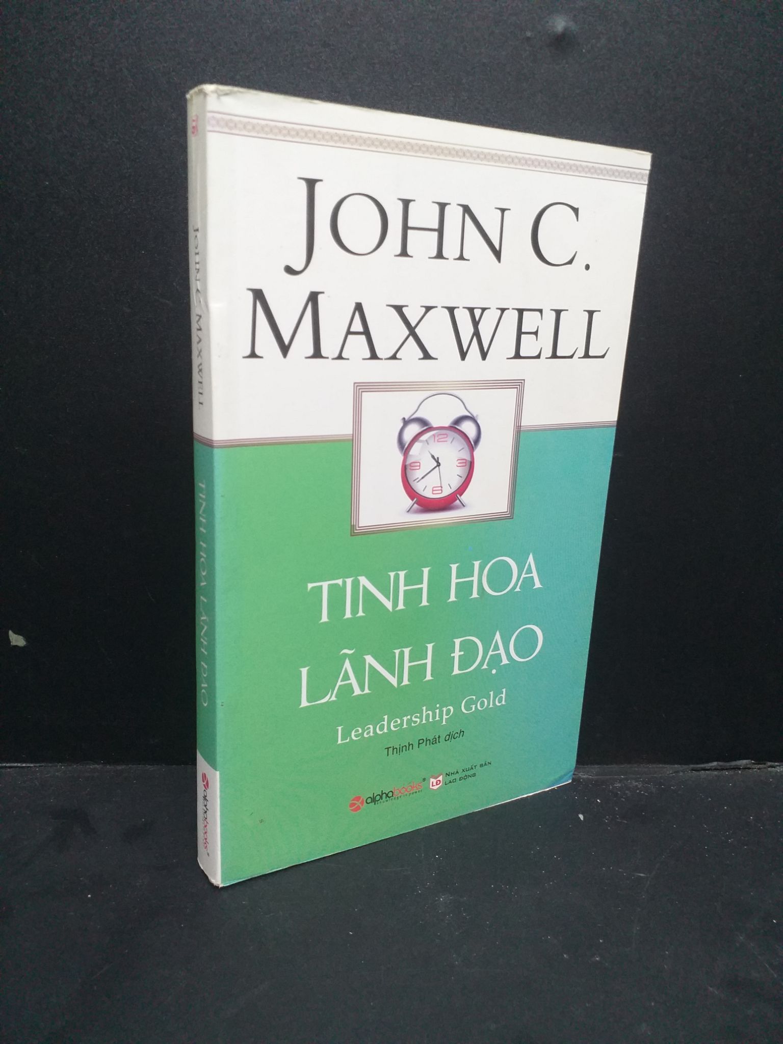 Tinh hoa lãnh đạo mới 90% bạc màu bìa 2015 HCM0107 John C.Maxwell KỸ NĂNG