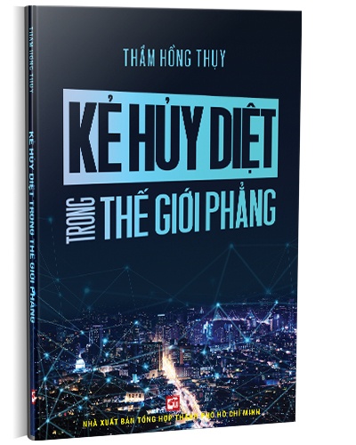 Kẻ hủy diệt trong thế giới phẳng mới 100% Thẩm Hồng Thụy 2021 HCM.PO