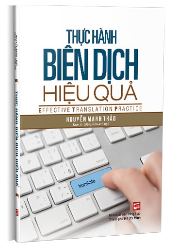 Thực hành biên dịch hiệu quả mới 100% Nguyễn Mạnh Thảo 2019 HCM.PO