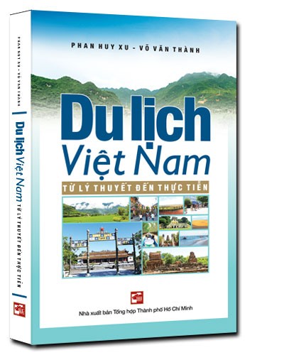 Du lịch Việt Nam từ lý thuyết đến thực tiễn mới 100% Phan Huy Xu - Võ Văn Thành 2018 HCM.PO