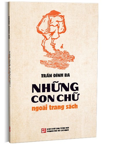 Những con chữ ngoài trang sách mới 100% Trần Đình Ba 2023 HCM.PO