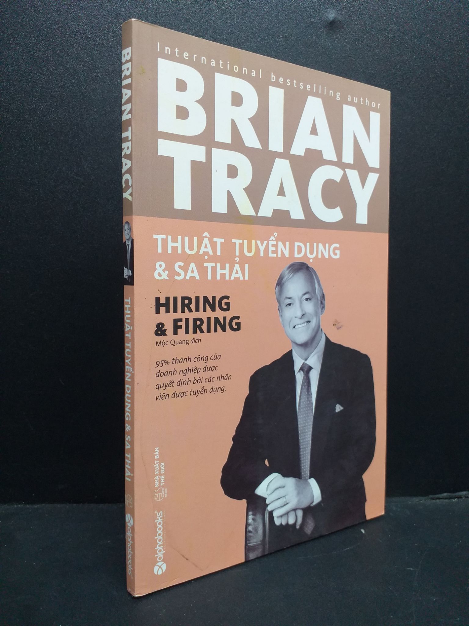 Thuật tuyển dụng và sa thải mới 90% 2019 HCM0107 Brian Tracy KỸ NĂNG