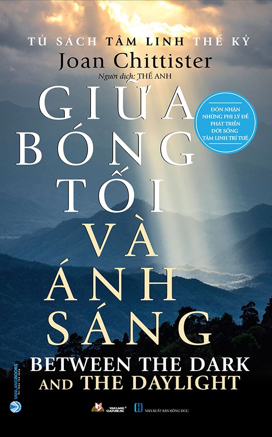 Tủ sách tâm linh thế kỷ - Giữa bóng tối và ánh sáng mới 100% HCM.PO Joan Chittister