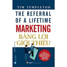 Marketing bằng lời giới thiệu mới 100% HCM.PO Tim Templeton