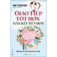 Giao tiếp tốt hơn gắn kết bền hơn mới 100% HCM.PO Ian Tuhovsky