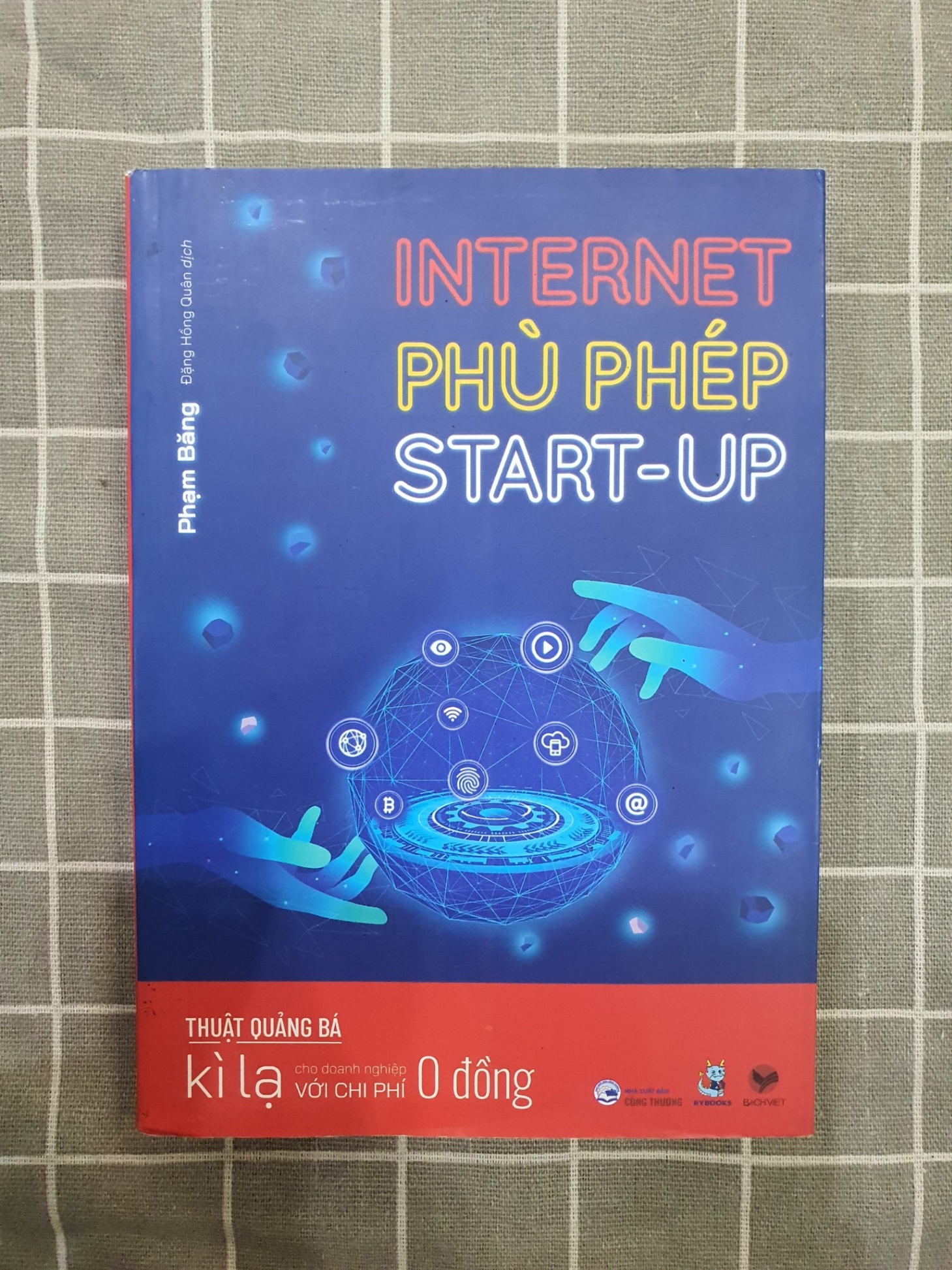 Internet phù phép Start-up Phạm Băng TSTK0607 mới 90% SÁCH MARKETING KINH DOANH