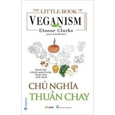 The Little Book - Chủ nghĩa thuần chay mới 100% HCM.PO Elanor Clarke