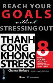 Thành công không Stress mới 100% HCM.PO Chantal Hofstee