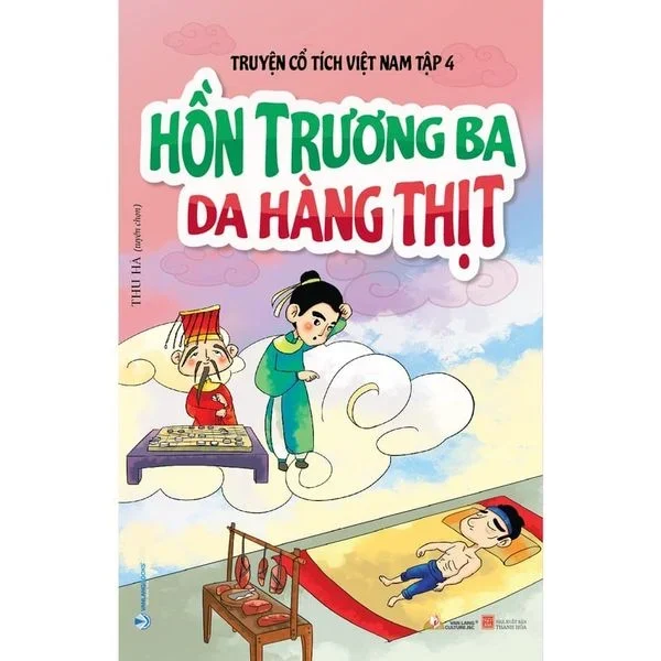 Truyện cổ tích Việt Nam T4 - Hồn Trương Ba da hàng thịt mới 100% HCM.PO Thu Hà