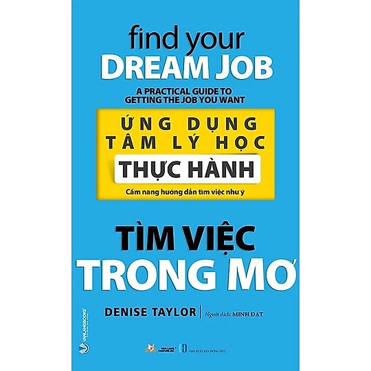 Ứng dụng tâm lý học thực hành - Tìm việc trong mơ mới 100% HCM.PO Denise Taylor