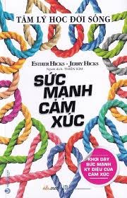 Sức mạnh cảm xúc mới 100% HCM.PO Esther Hicks - Jerry Hicks